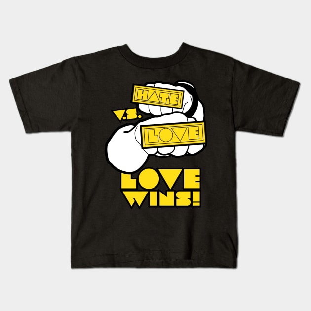 Love vs hate-yellow Kids T-Shirt by God Given apparel